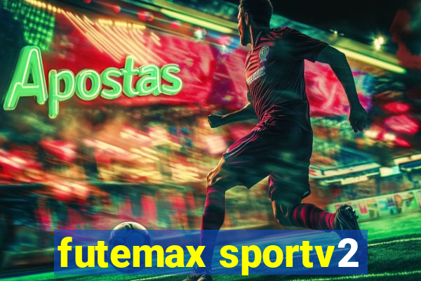 futemax sportv2